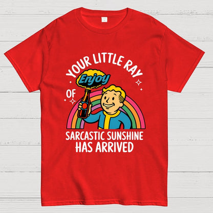 Your Little Ray of Sarcastic Sunshine Has Arrived Geek T-Shirt