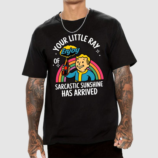 Your Little Ray of Sarcastic Sunshine Has Arrived Geek T-Shirt
