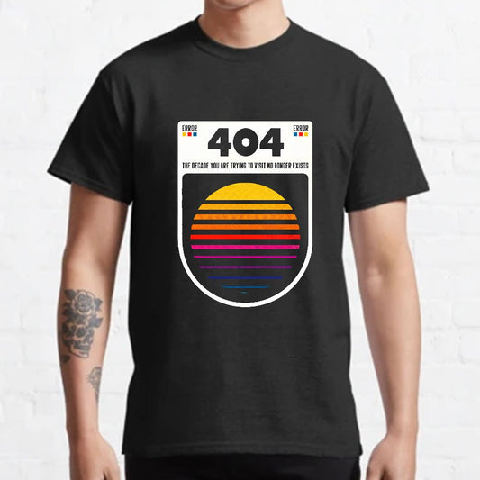 404 Decade Not Found Geeky T-Shirt