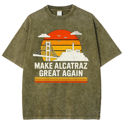 Make Alcatraz Great Again Satire Vintage Distressed T-shirt