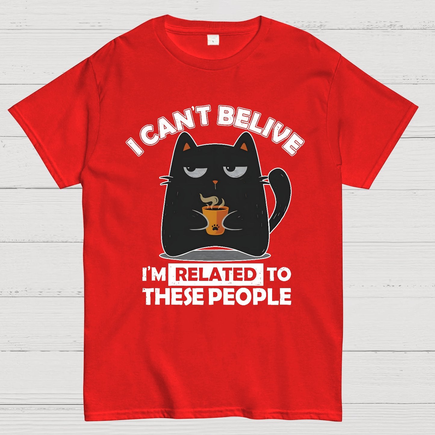 Can't Believe We're Related Geek T-Shirt