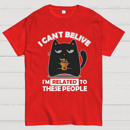 Can't Believe We're Related Geek T-Shirt