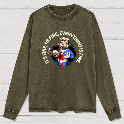 I'M Fine Everything Is Fine Washed Long Sleeve Tee