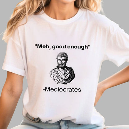 Meh, Good Enough Geek T-Shirt