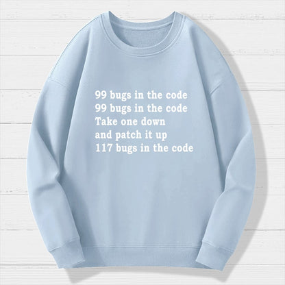 99 Bugs In The Code Geek Cotton Sweatshirt