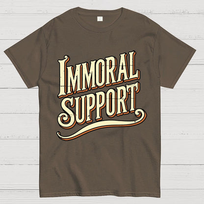 Immoral Support Friend Geek T-Shirt