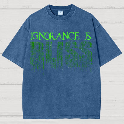 Ignorance Is Bliss Vintage Distressed T-shirt