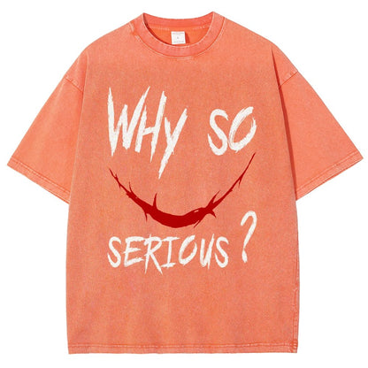 Why So Serious？Vintage Distressed T-shirt