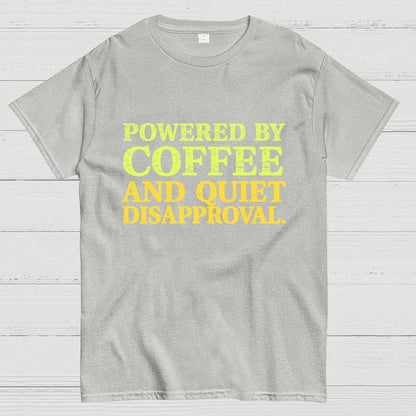 Powered by Coffee and Quiet Disapproval Geek T-Shirt