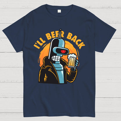 I'll Beer Back Geek T-Shirt