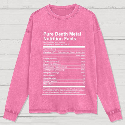 Pure Death Metal Nutrition Facts Washed Long Sleeve Tee