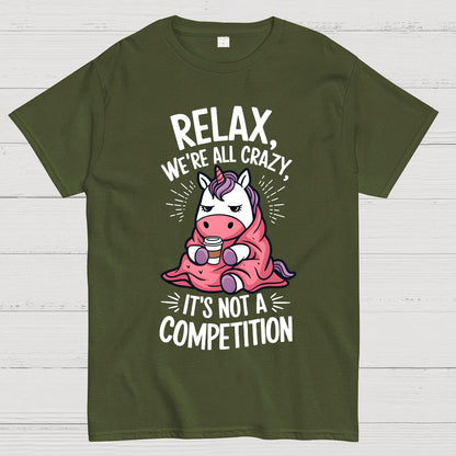 Relax it's Not a Competition Geek T-Shirt