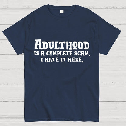 Adulthood Is A Scam Geek T-Shirt