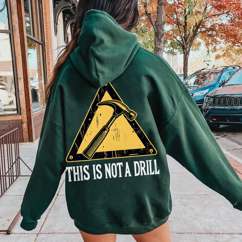 This Is Not A Drill Printed Back Unisex Cotton Hoodie