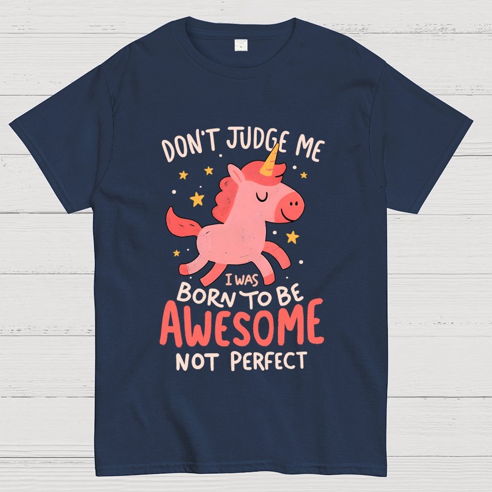 Born To Be Awesome Not Perfect Geek T-Shirt
