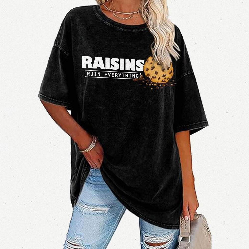 Raisins Ruin Everything Vintage Distressed T-shirt