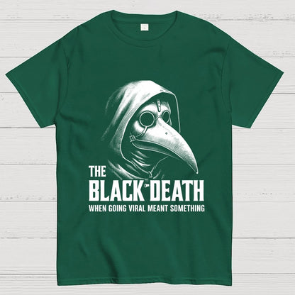 Black Death Going Viral Geek T-Shirt