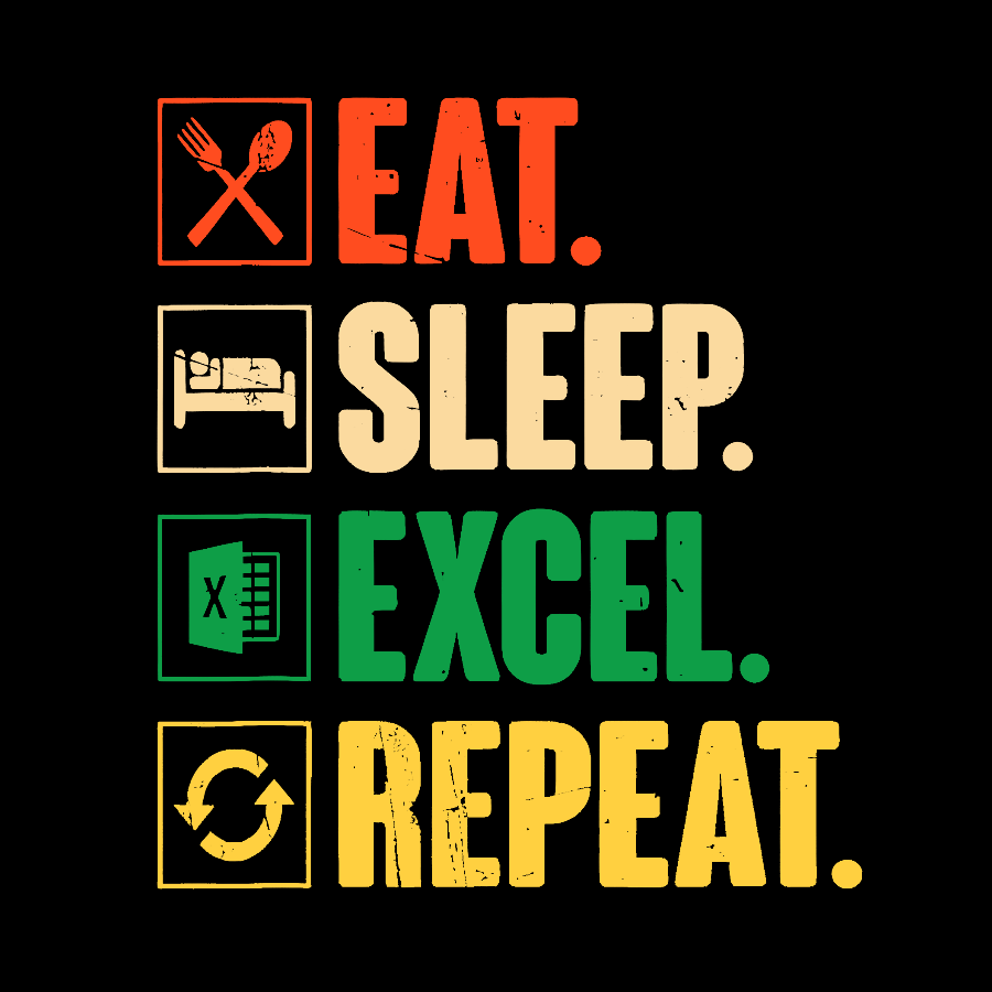 Eat Sleep Excel Repeat Funny Excel Geek T-Shirt