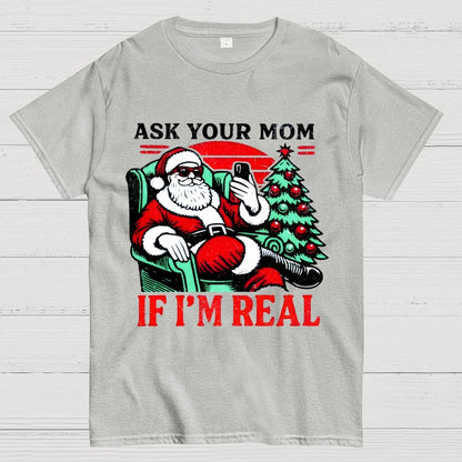 Ask Your Mom Funny Santa Geek T-Shirt