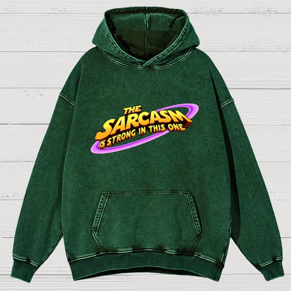 The Sarcasm Is Strong With This One Vintage Distressed Hoodie