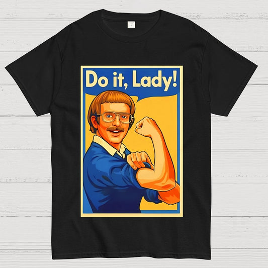 Do It Lady Unisex Geek T-Shirt