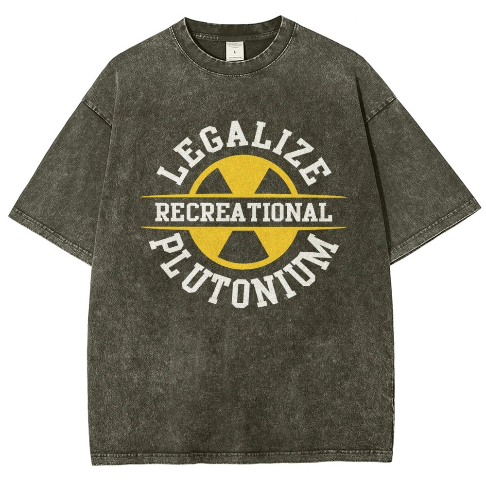 Legalize plutonium recreational  Vintage Distressed T-shirt