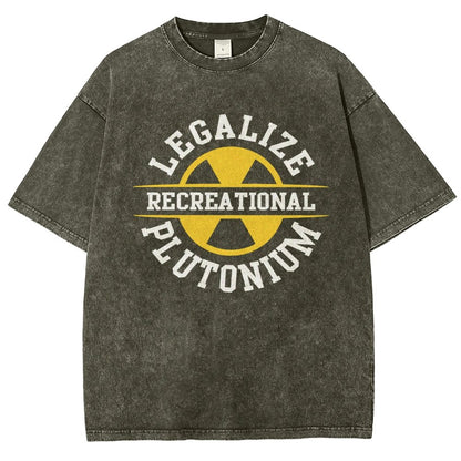 Legalize plutonium recreational  Vintage Distressed T-shirt