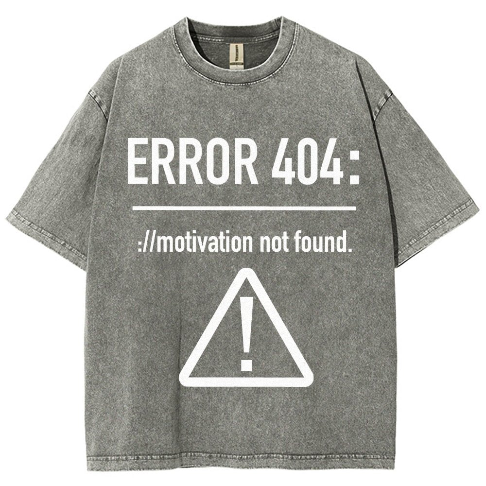 Error 404 Motivation Not Found Vintage Distressed T-shirt