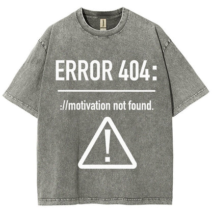 Error 404 Motivation Not Found Vintage Distressed T-shirt