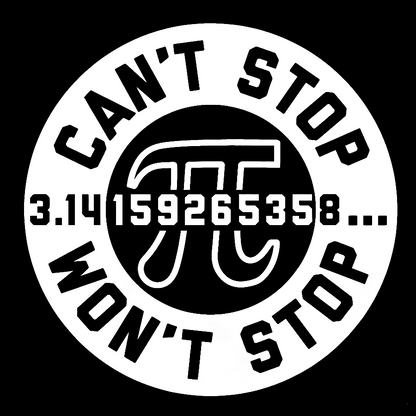 Can't Stop Won't Stop Geeky T-Shirt