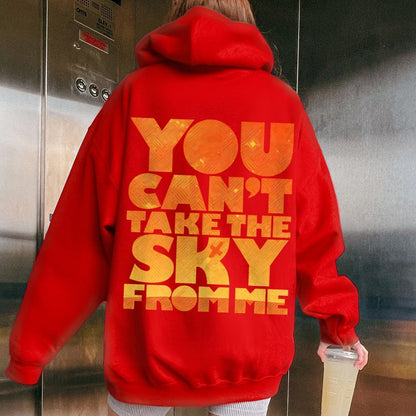You Can’t Take The Sky Printed Back Unisex Cotton Hoodie