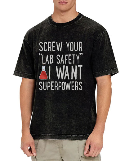 Screw Your “Lab Safety”i Want Superpoweners Vintage Distressed T-shirt