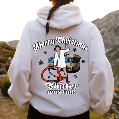 Merry Christmas Shitter Was Full Printed Back Unisex Cotton Hoodie