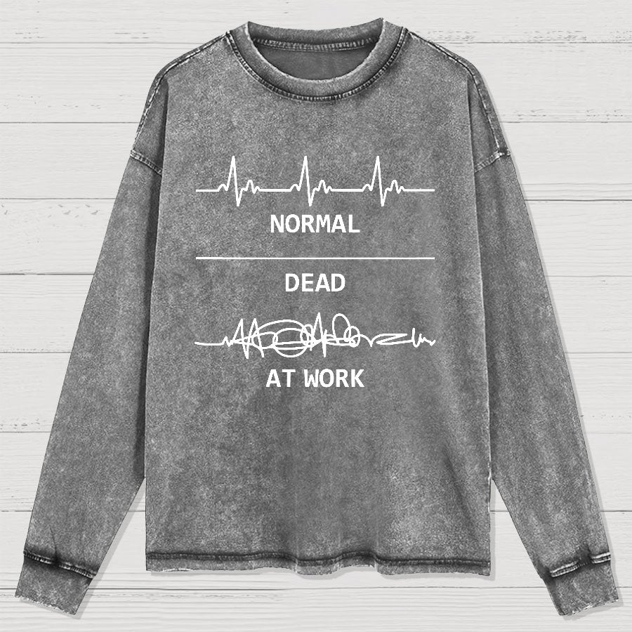 Normal Dead At Work Washed Long Sleeve Tee