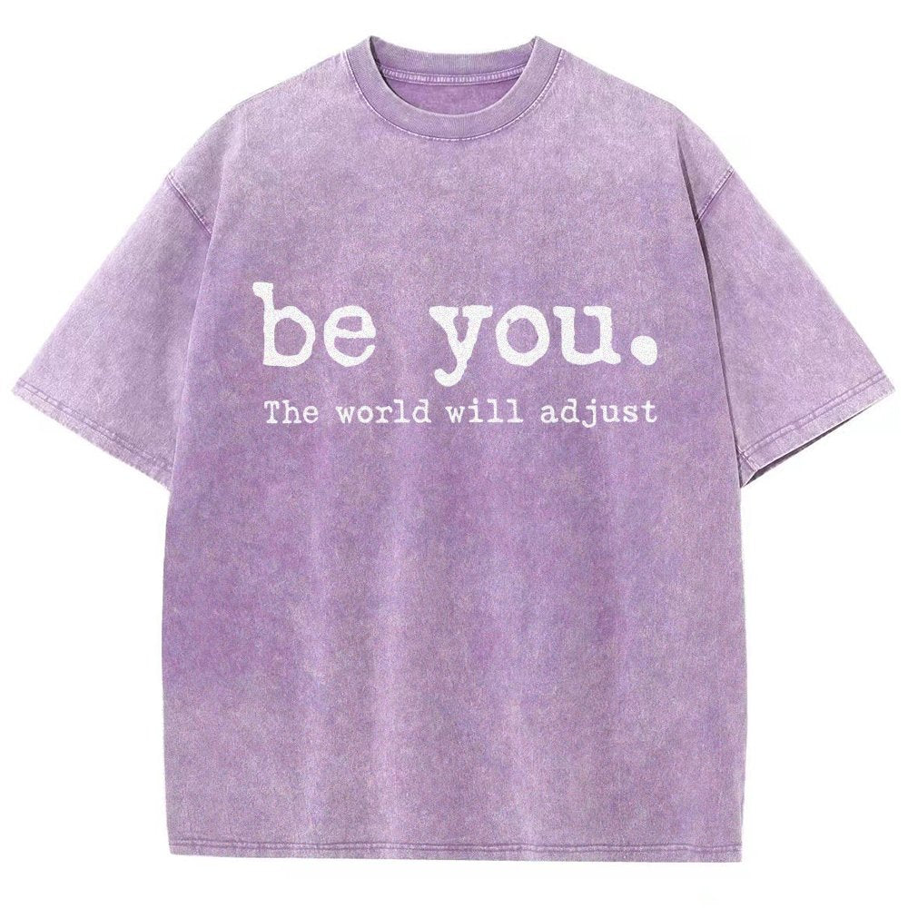 Be You The World Will Adjust Vintage Distressed T-shirt