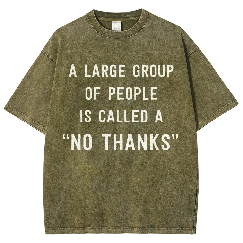 No Thanks To Large Group People Vintage Distressed T-shirt