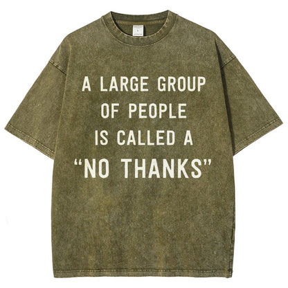 No Thanks To Large Group People Vintage Distressed T-shirt