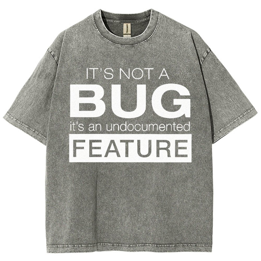 It's Not A Bug Vintage Distressed T-shirt