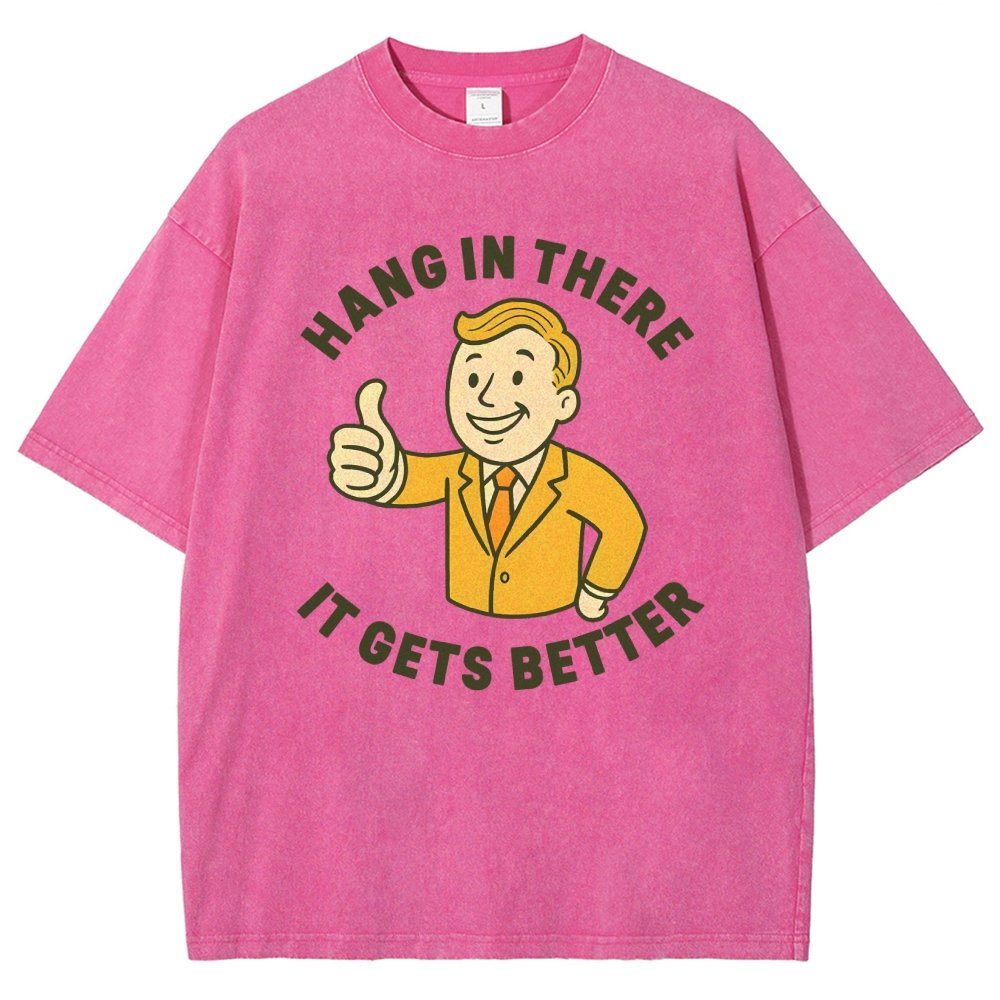 Hang in There It Gets Better Vintage Distressed T-shirt