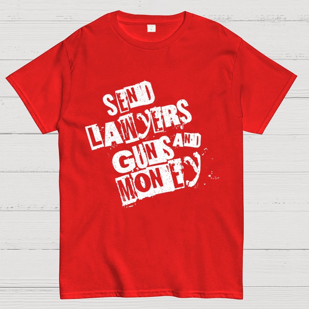 Send Lawyers Guns and Money Geek T-Shirt