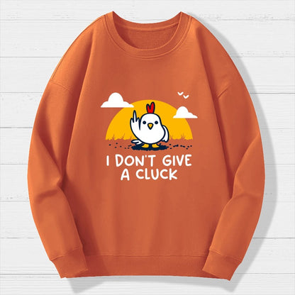 Don’t Give A Cluck Geek Cotton Sweatshirt