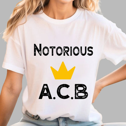 Notorious ACB.Sarcasm Geek T-Shirt