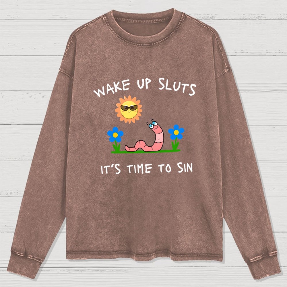 Wake Up Sluts Washed Long Sleeve Tee