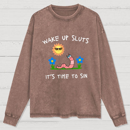 Wake Up Sluts Washed Long Sleeve Tee