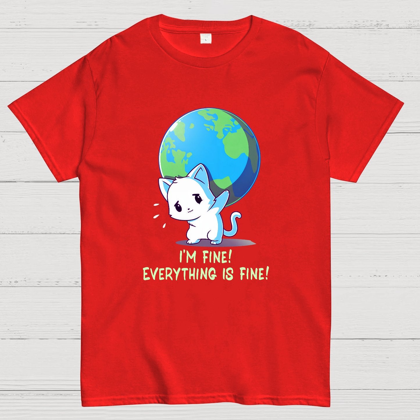 I'm Fine Everything Is Fine Geek T-Shirt