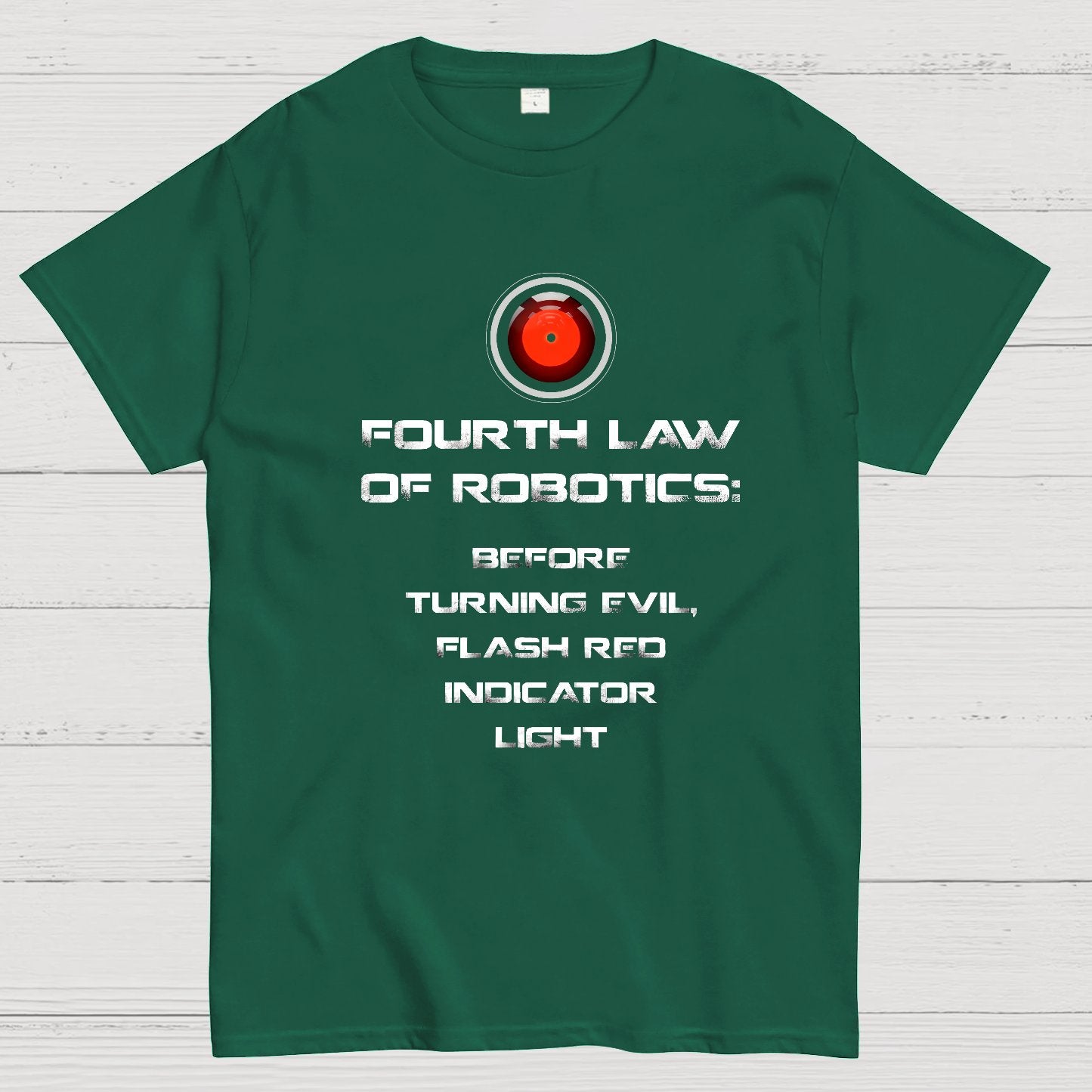 Law of Robotics: Before Turning Evil Flash Red Indicator Light Geeky T-Shirt