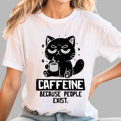 Caffeine Because People Exist Geek T-Shirt