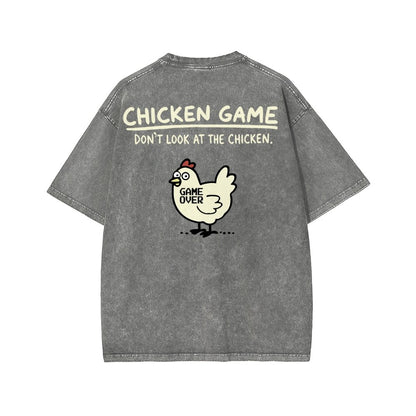 Chicken Game Don't Look At The Chicken Front And Back Printing Washed T-shirt