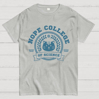 Nope College Unisex Geek T-Shirt