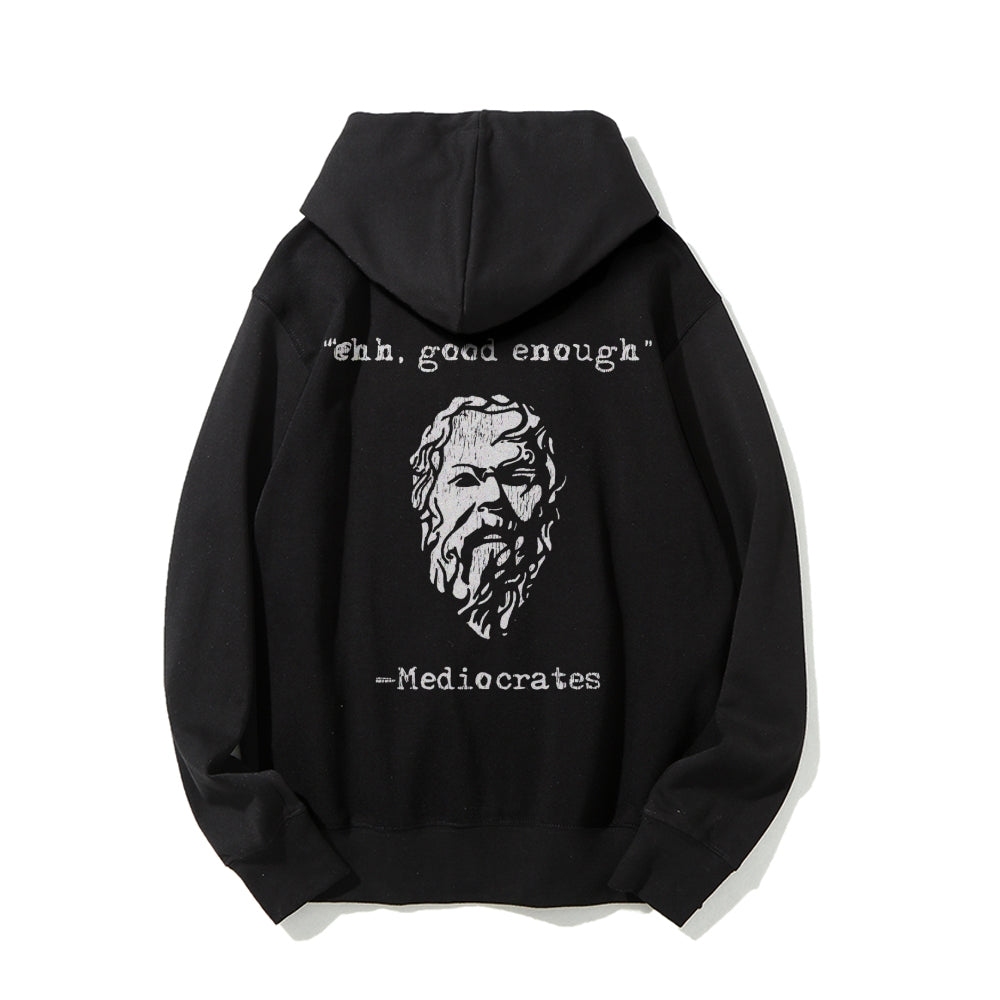 Mediocrates eh Good Enough Printed Back Unisex Cotton Hoodie